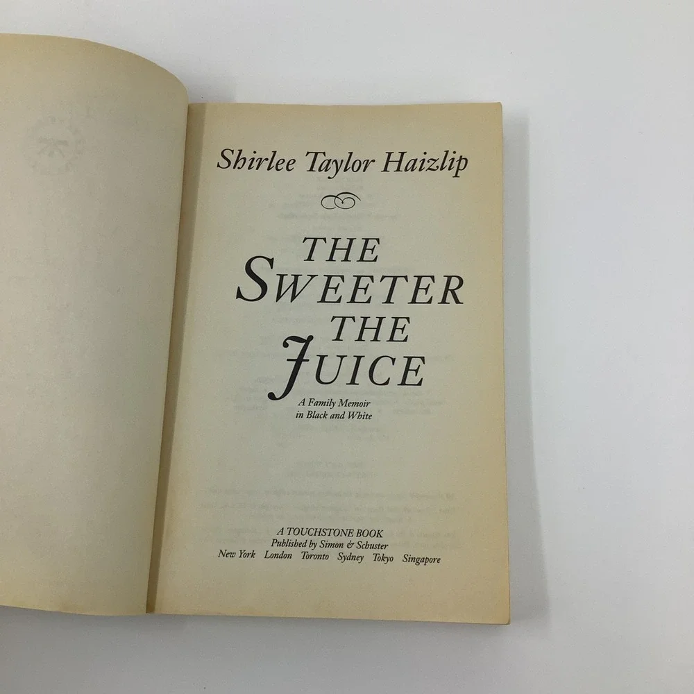 The Sweeter the Juice A Family Memoir‎ in Black and White by Shirlee Haizlip